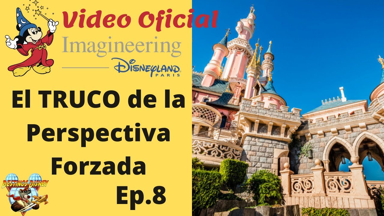 Ep.8 Secretos y Curiosidades de Disneyland Paris: La perspectiva forzada, Imagineering Truco De Cine