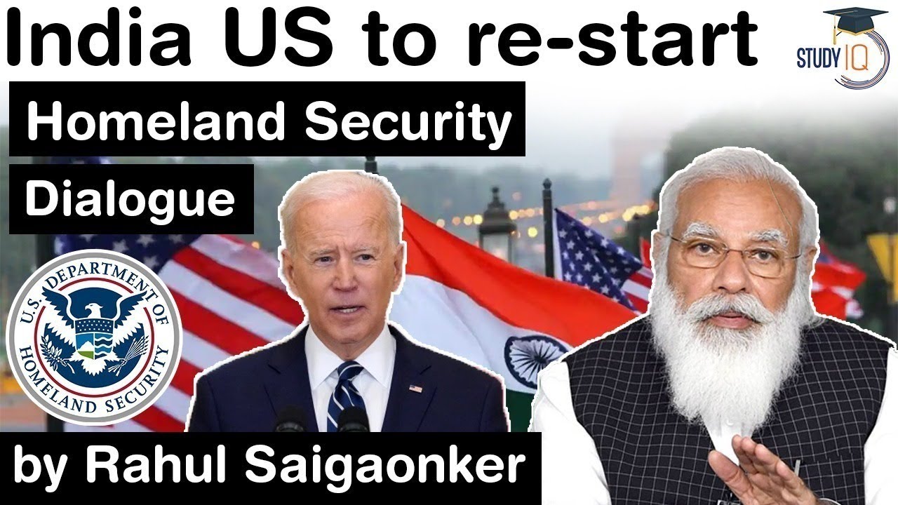India US to restart Homeland Security Dialogue - What are the items on agenda? #UPSC #IAS