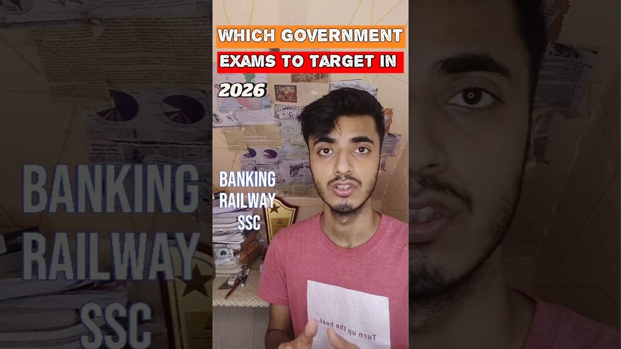 Which Government Exam to Target in 2026? | SSC vs Banking vs Railway | 🎯💯