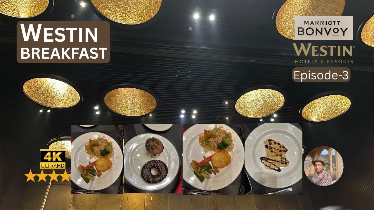 Роскошный завтрак в отеле WESTIN, Гургаон | 4K | #westinhotel #lavish #gurgaoncity