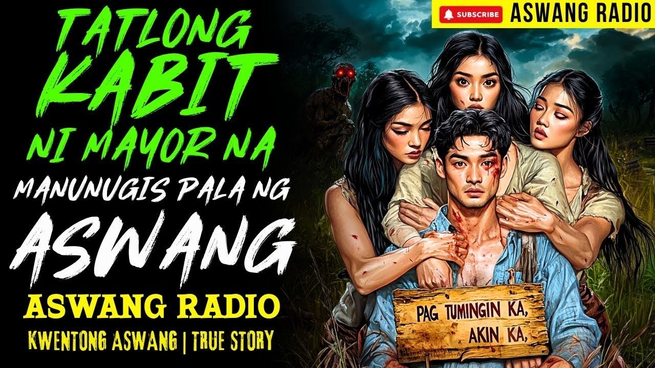 TATLONG KABIT NI MAYOR NA MANUNUGIS PALA NG ASWANG   KWENTONG ASWANG   TRUE STORY