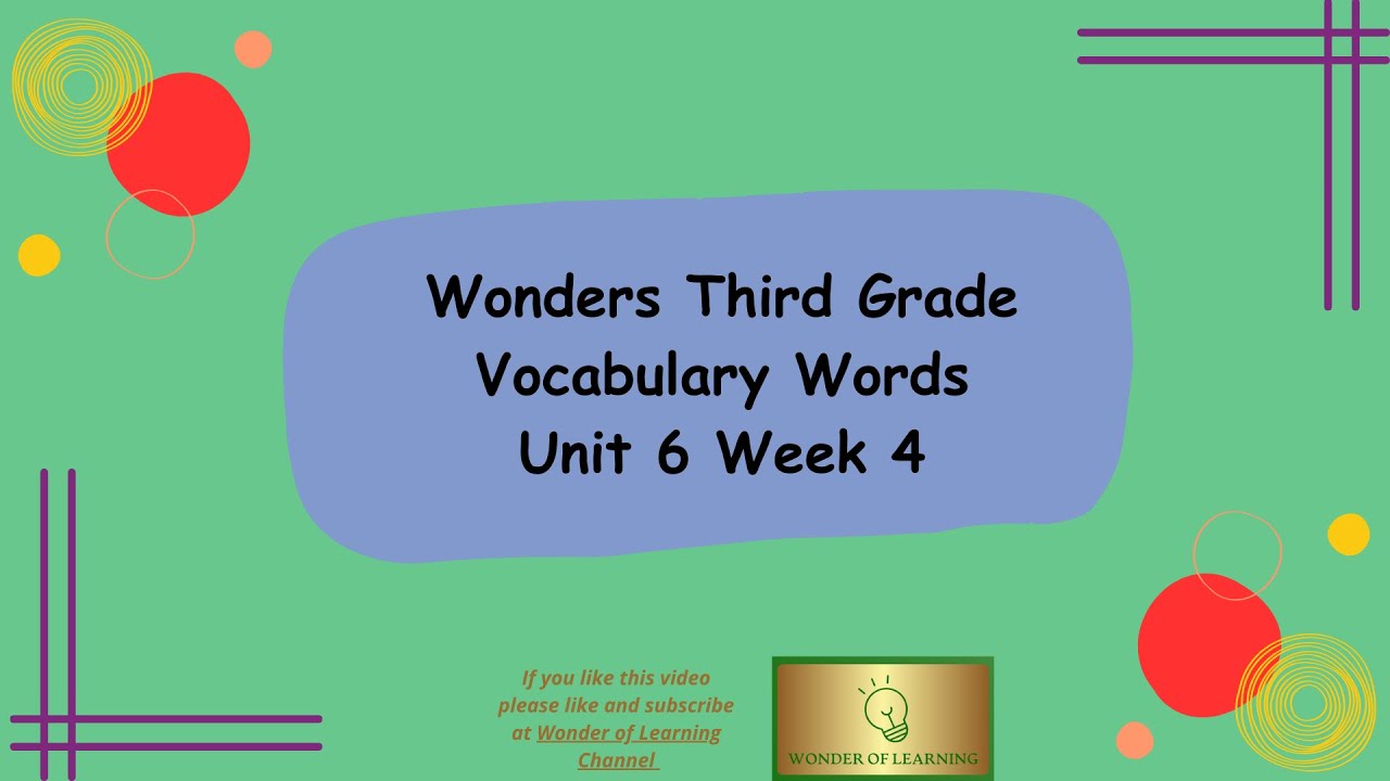 Wonders Grade 3 Vocabulary Words Unit 6 Week 4