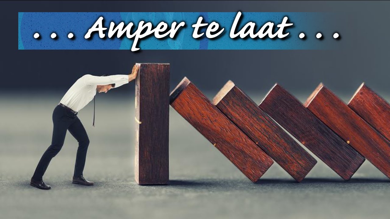 Amper te laat . . .