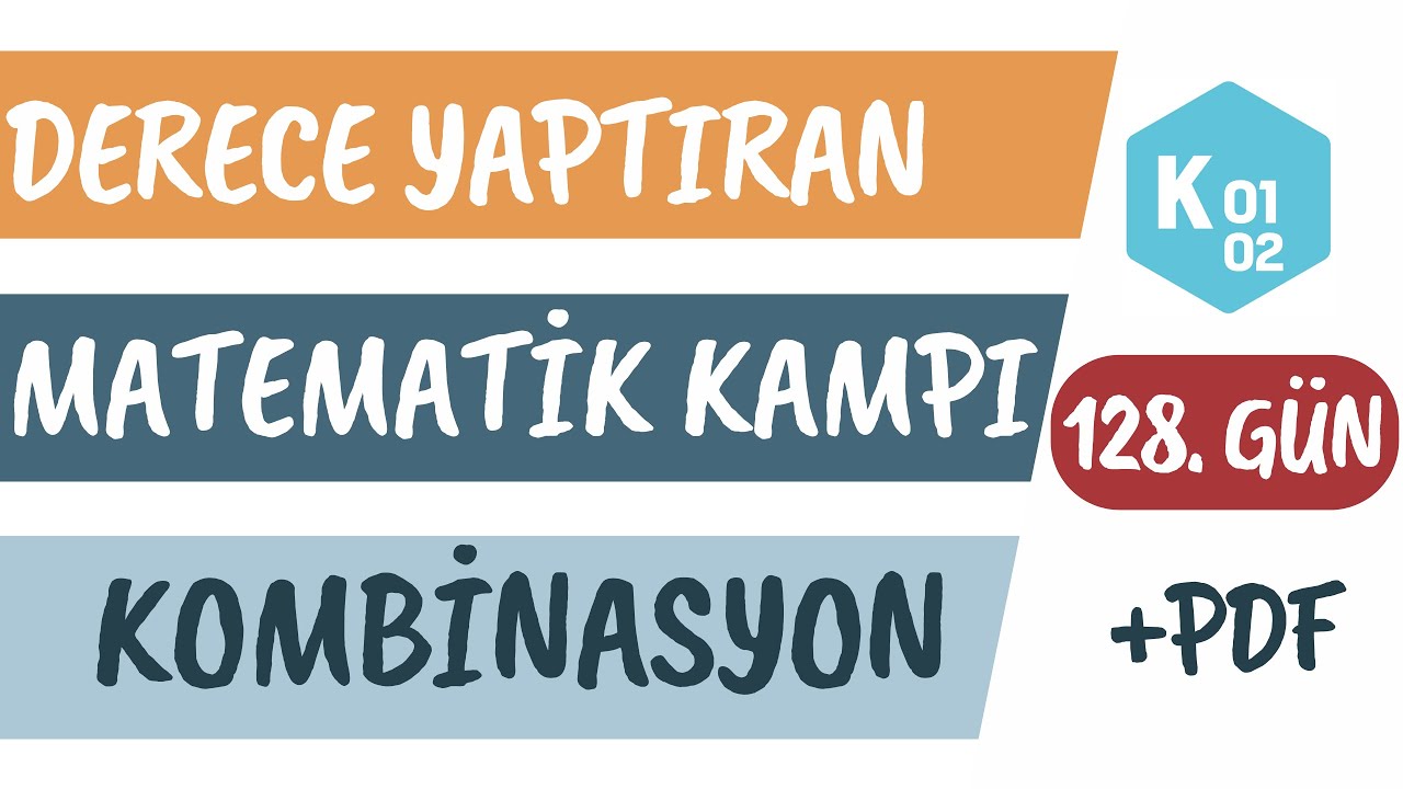 128. Gün | Kombinasyon | Seçme | K01+K02 | 2024 AYT Matematik Kampı