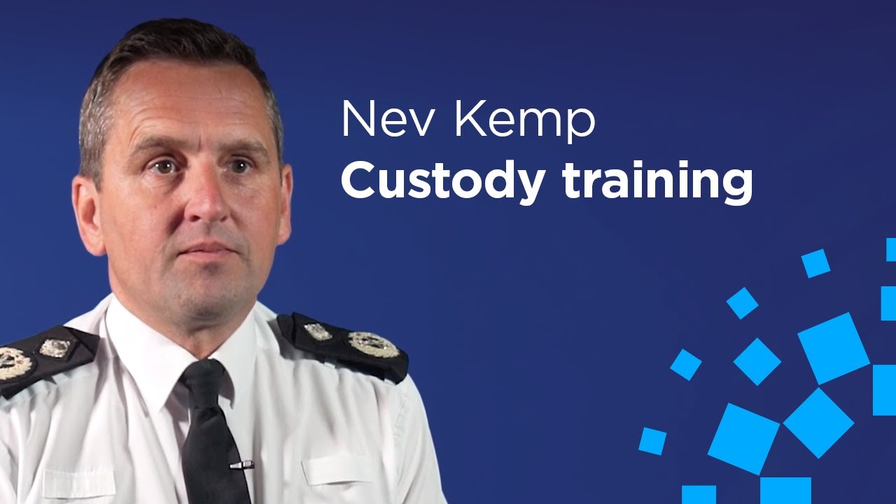 Deputy Chief Constable Nev Kemp QPM on new custody training