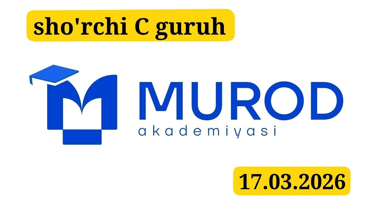 SHO'RCHI C GURUH. YOSH IQTIDOR EGALARI 2-QISM 2-MAVZU 