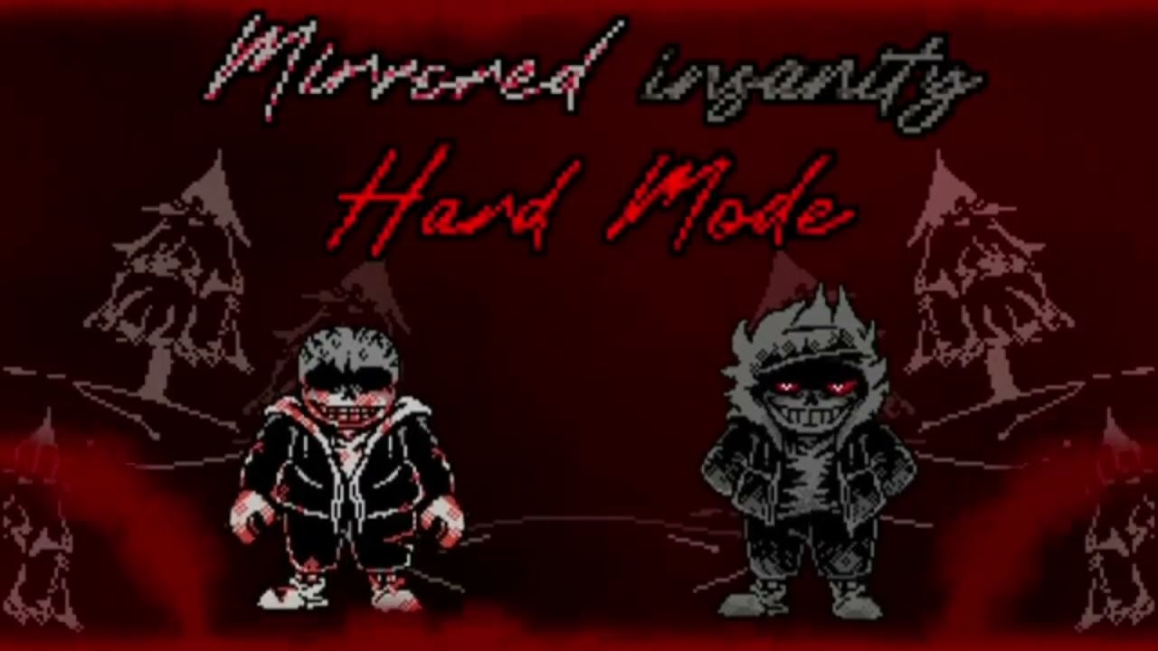 Mirrored Insanity: Hard Mode - Phase 2: Driven To Real Insanity