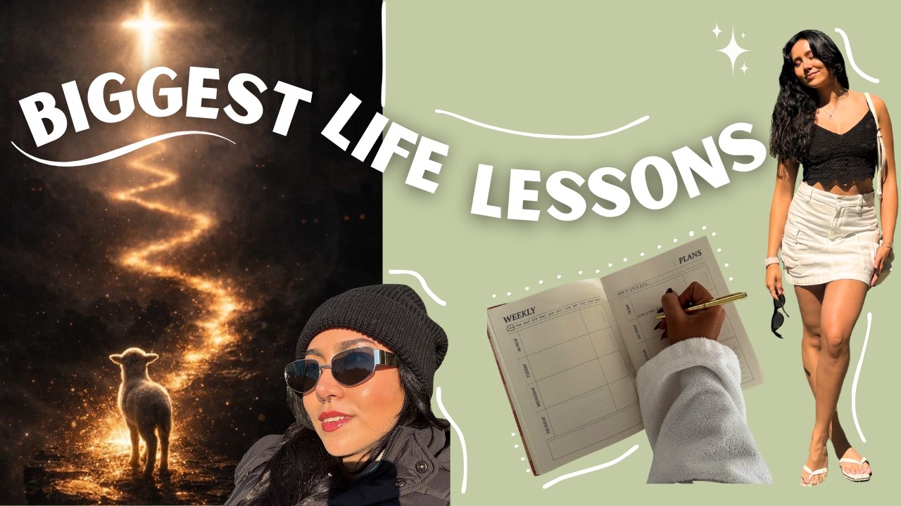 my biggest life lessons