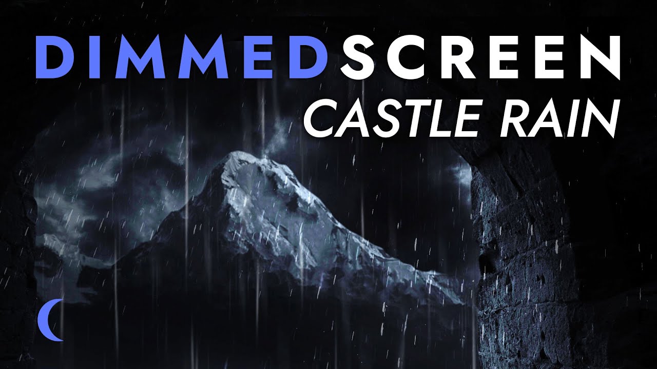 Castle Rain Sounds for Sleeping - Dimmed Screen | for Relaxing Sleep - Dark Screen Rain