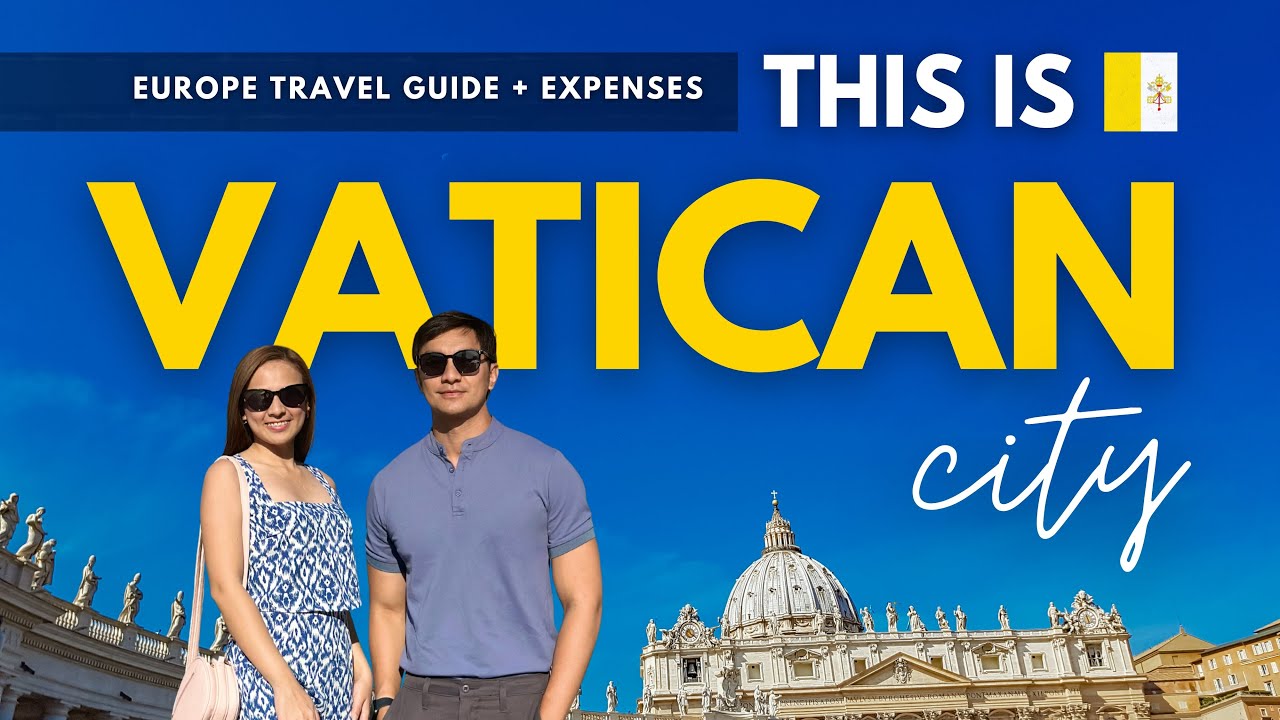 Vatican City Travel Guide 2026: Complete Itinerary + Expenses for Filipinos