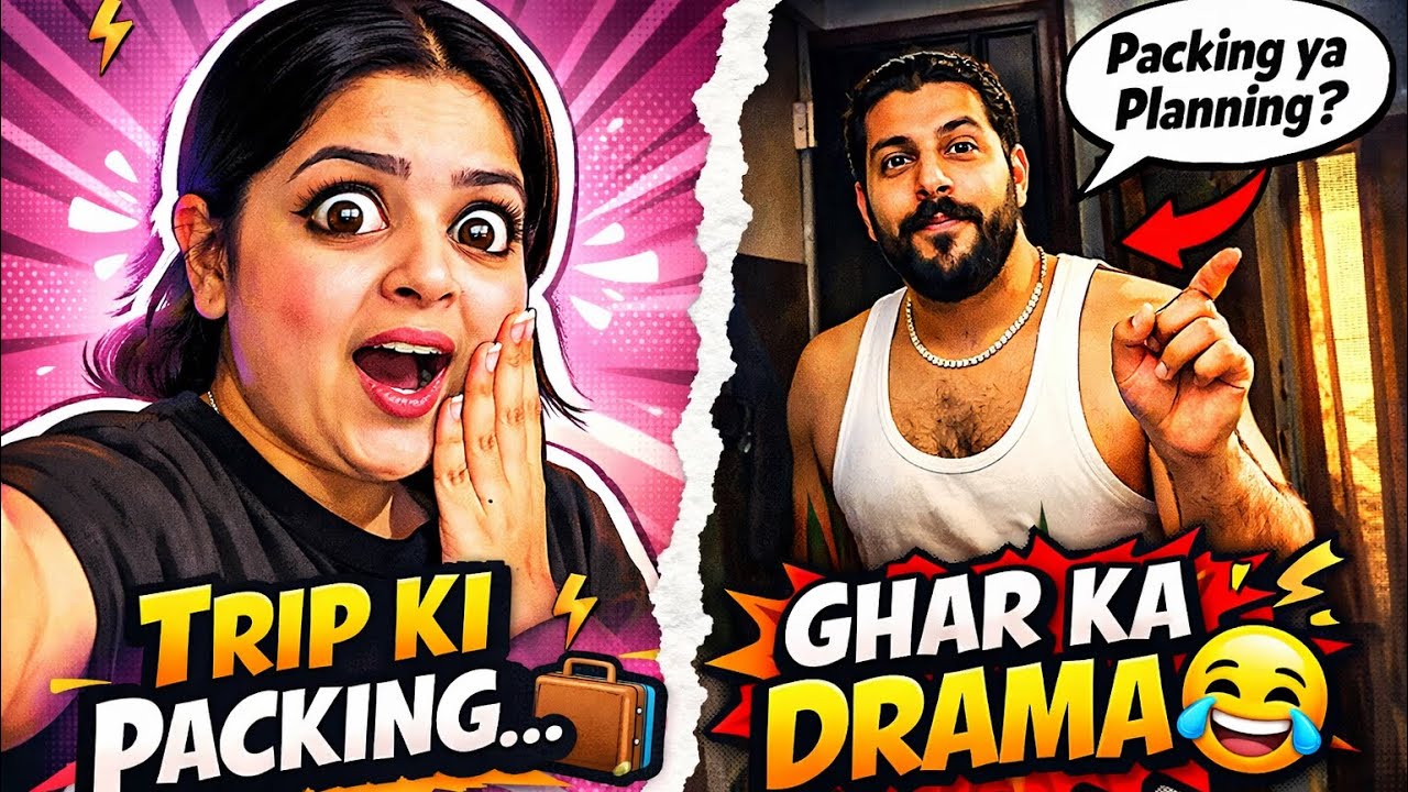 Trip Ki Packing Aur Ghar Ka Drama 😂 | Desi Family Vlogs