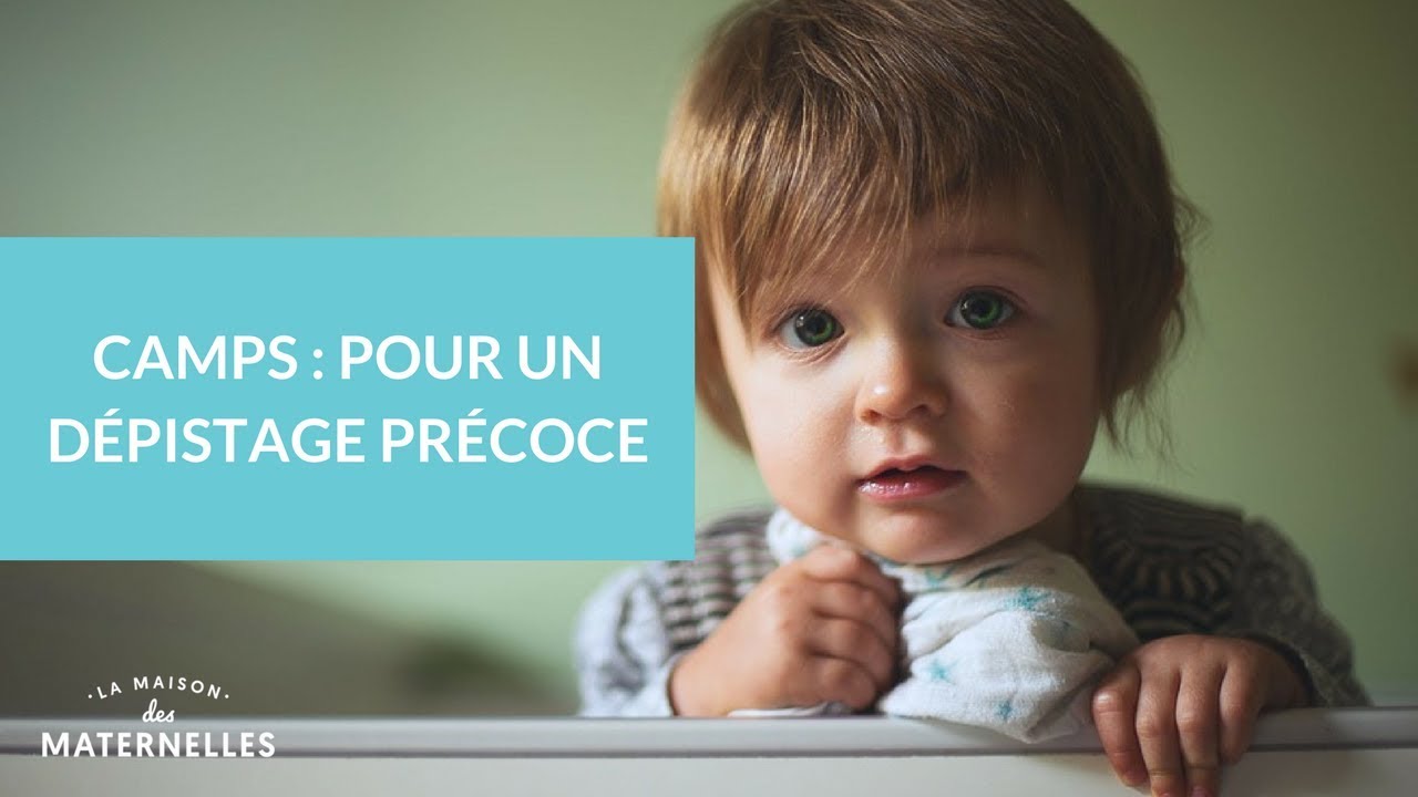 CAMSP : pour un dépistage précoce - La Maison des Maternelles #LMDM