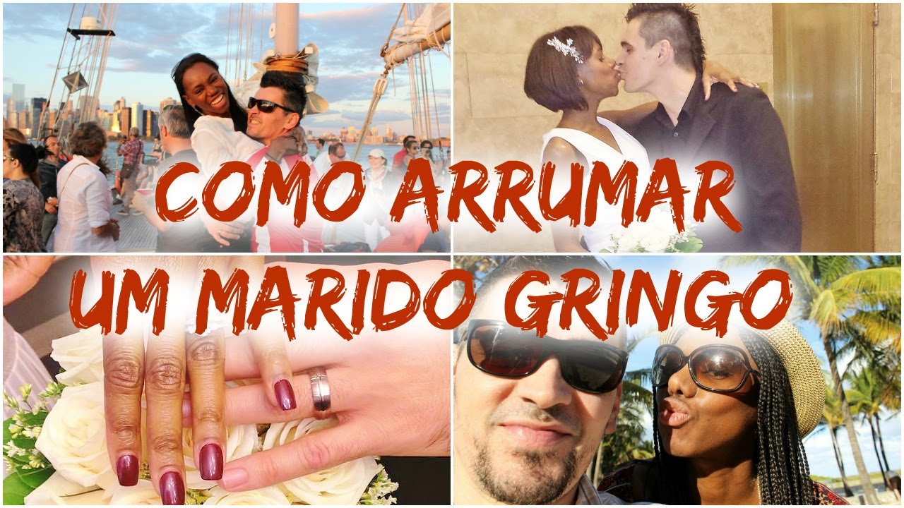 COMO ARRUMAR UM MARIDO GRINGO (OU NAMORADO)