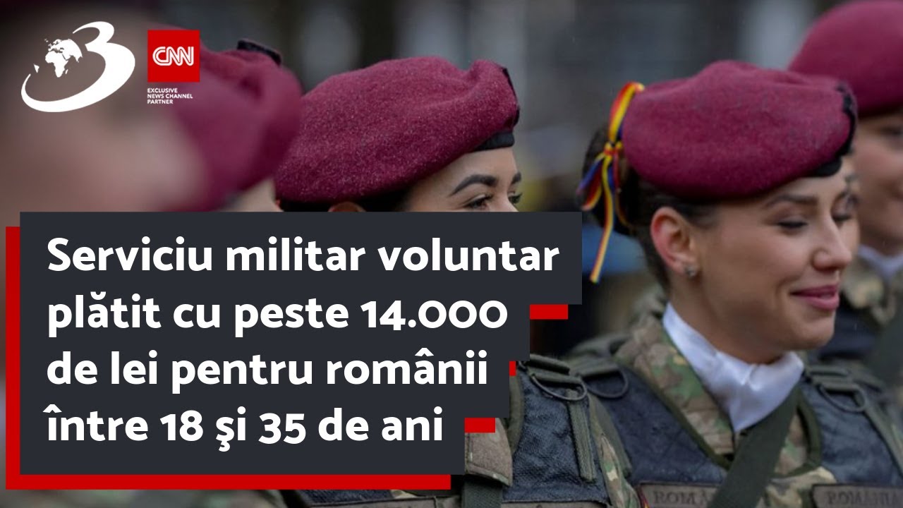 Serviciu militar voluntar plătit cu peste 14.000 de lei pentru românii între 18 şi 35 de ani