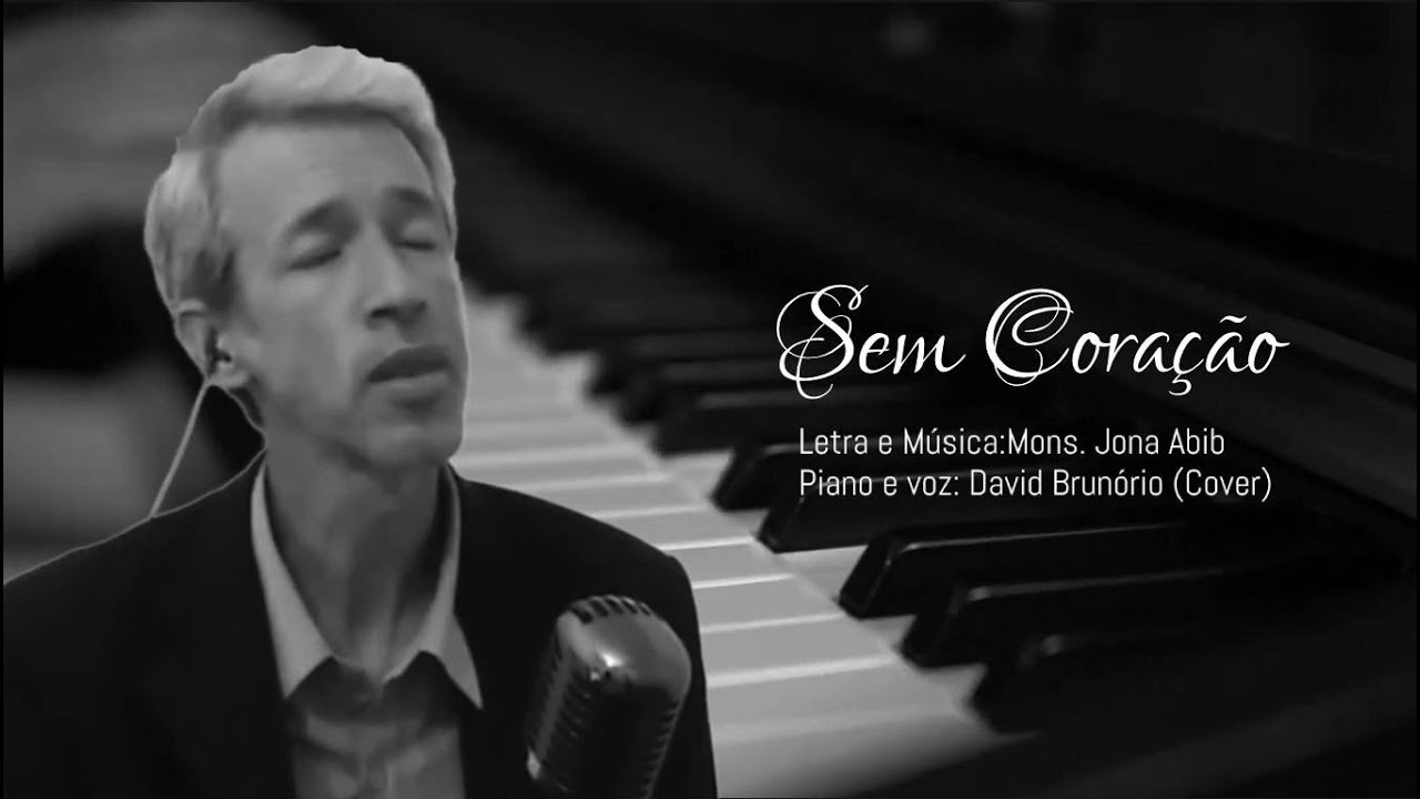 Sem coração - Mons. Jonas Abib - David Brunório (Cover)