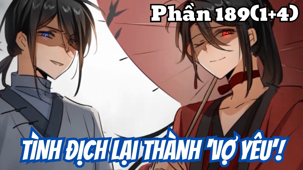 Tình Địch Lại Thành Vợ Yêu (BL) | Phần 189(1+4) | Thỏ Review