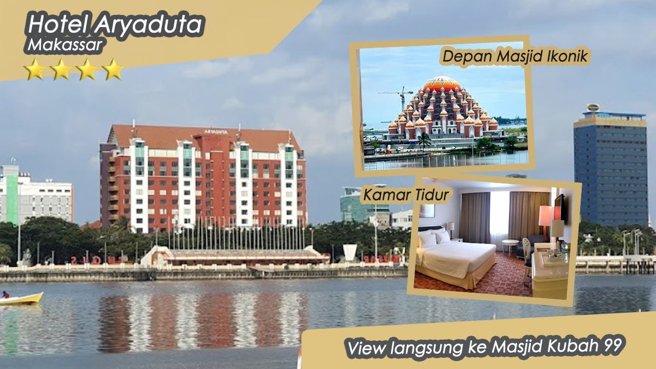 REVIEW HOTEL ARYADUTA MAKASSAR DEPAN MASJID KUBAH 99 DAN ANJUNGAN PANTAI LOSARI