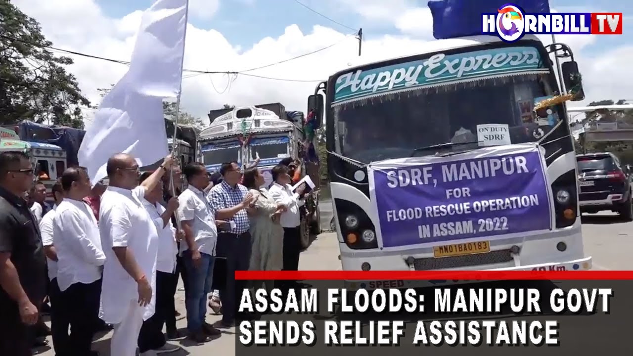 ASSAM FLOODS: MANIPUR GOVT SENDS RELIEF ASSISTANCE