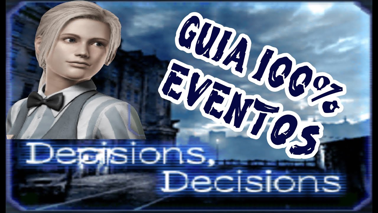 Resident Evil Outbreak - Decisions Decisions Guia 100% Eventos