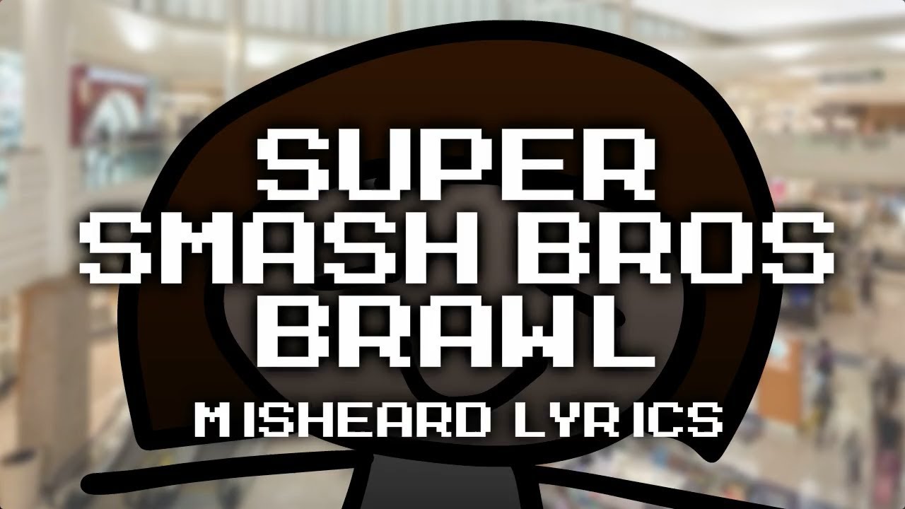 Super Smash Bros Brawl  Misheard Lyrics