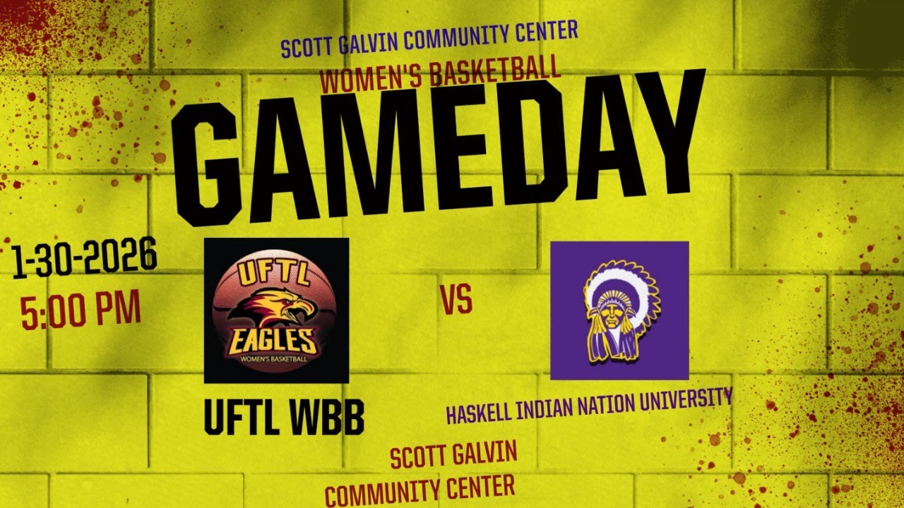 UFTL WOMEN'S BASKETBALL HOSTS HASKELL INDIAN NATION 5 PM 1-30-2026