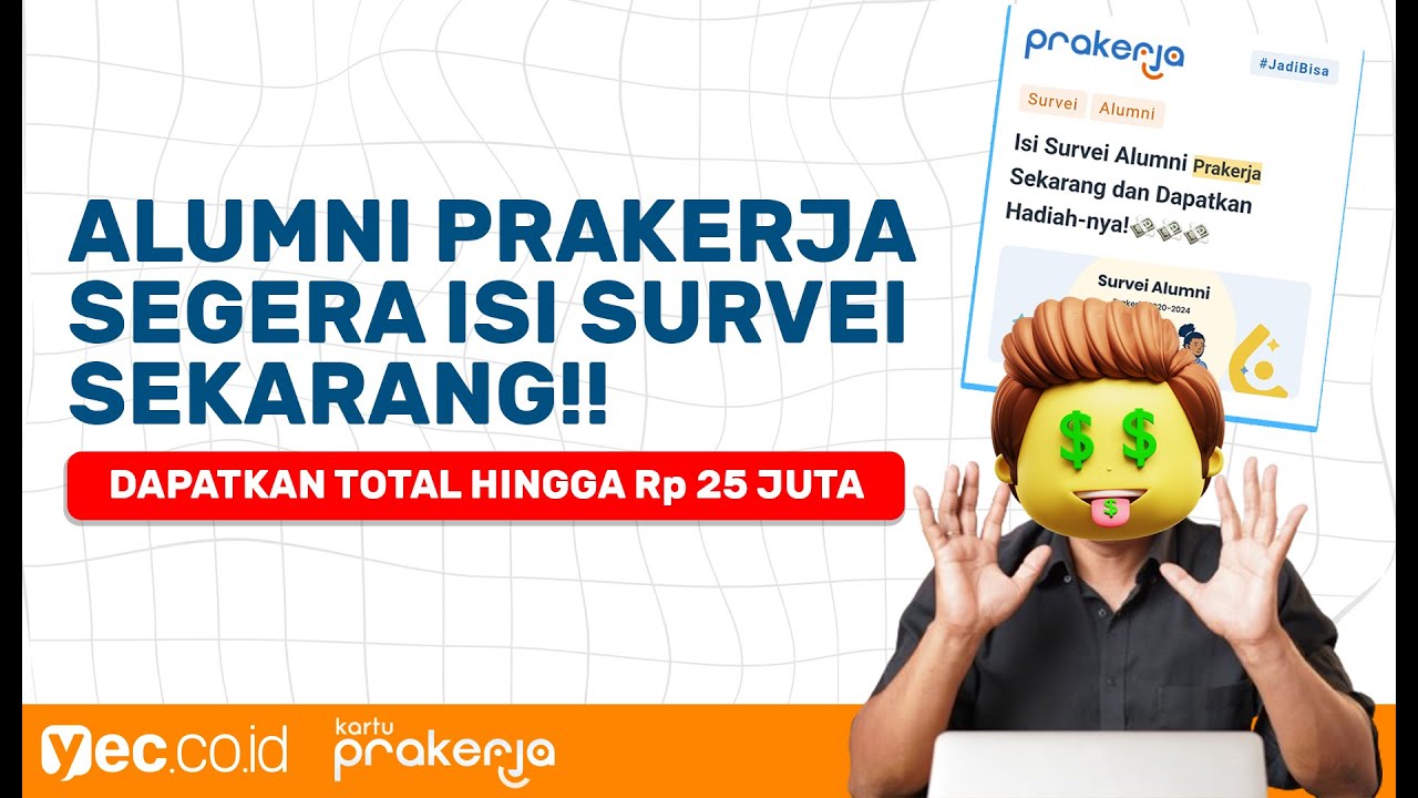 ALUMNI PRAKERJA BISA DAPET INSENTIF LAGI? TUTORIAL ISI SURVEI ALUMNI PRAKERJA