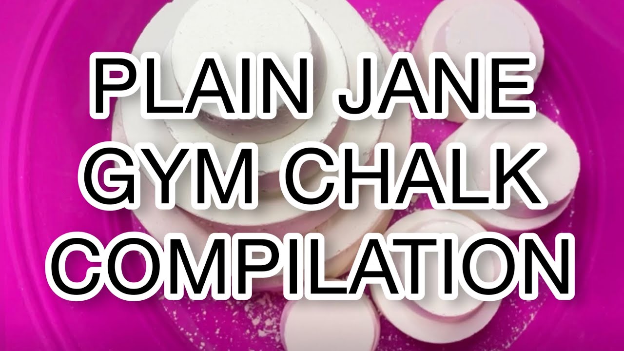 PLAIN JANE EDITED GYM CHALK COMPILATION ASMR Part I