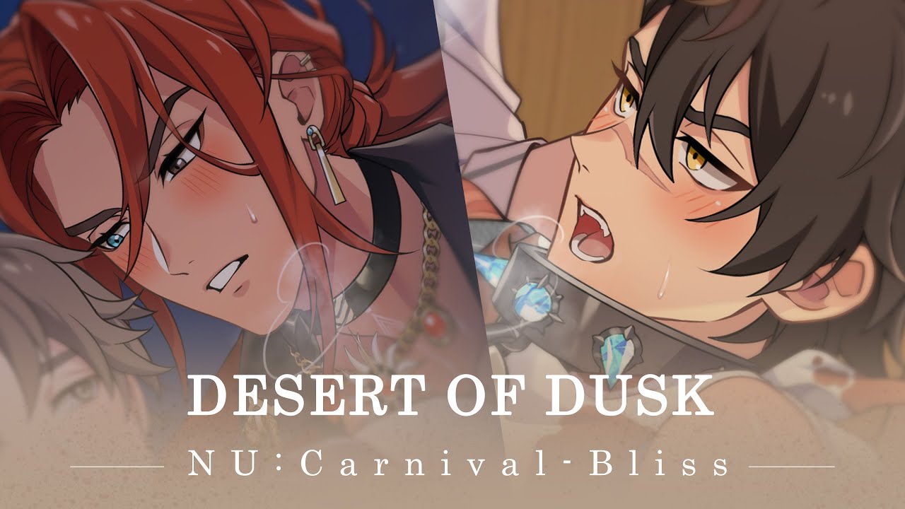 NU: Carnival - Bliss - [Desert of Dusk] PV