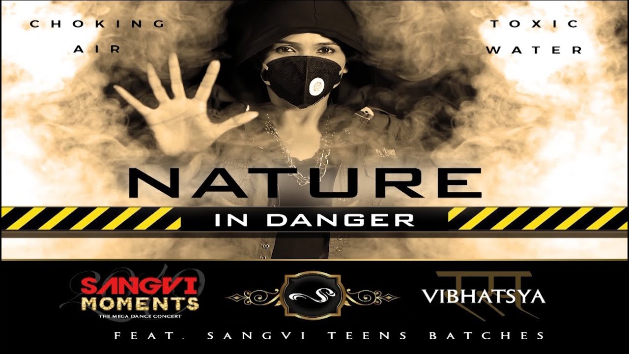 Nature in Danger | Air & Water Pollution | Save Earth | Vibhatsya Ras | SangVi Moments 2019