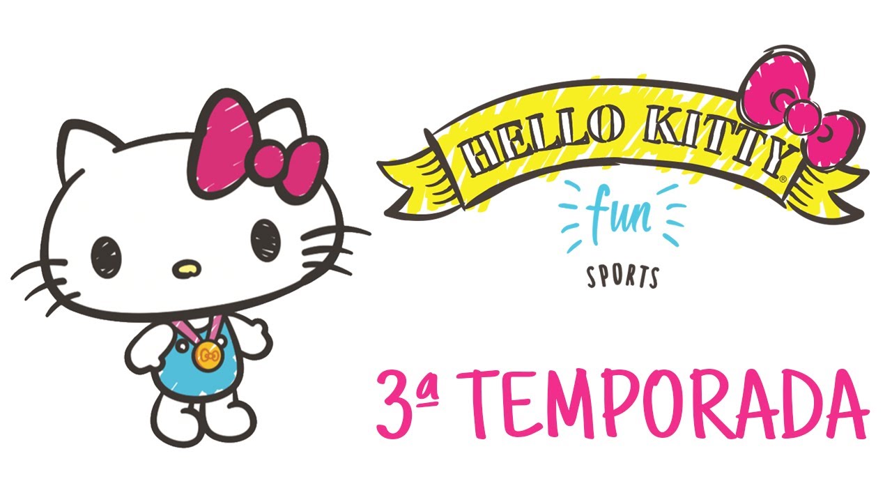 Hello Kitty Fun | 3ª TEMPORADA COMPLETA - SPORTS