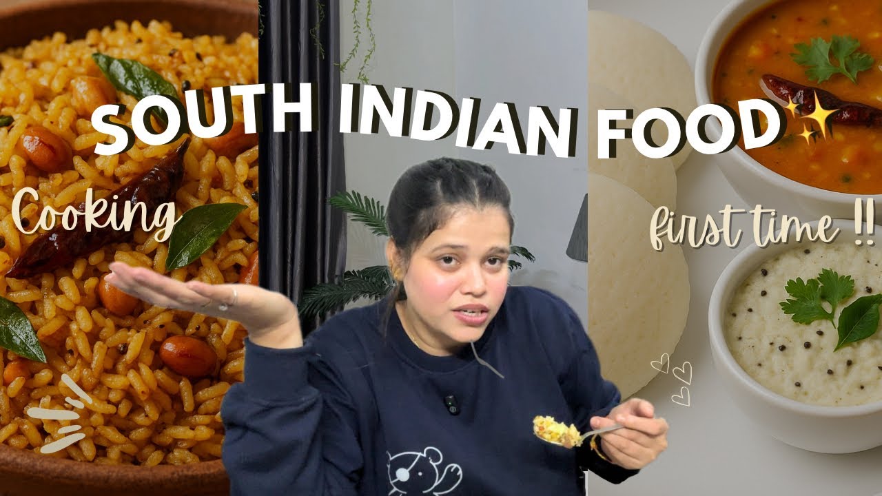 COOKING *SOUTH INDIAN FOOD* FOR THE FIRST TIME 🍛✨| Cooking Everything at Home! | 