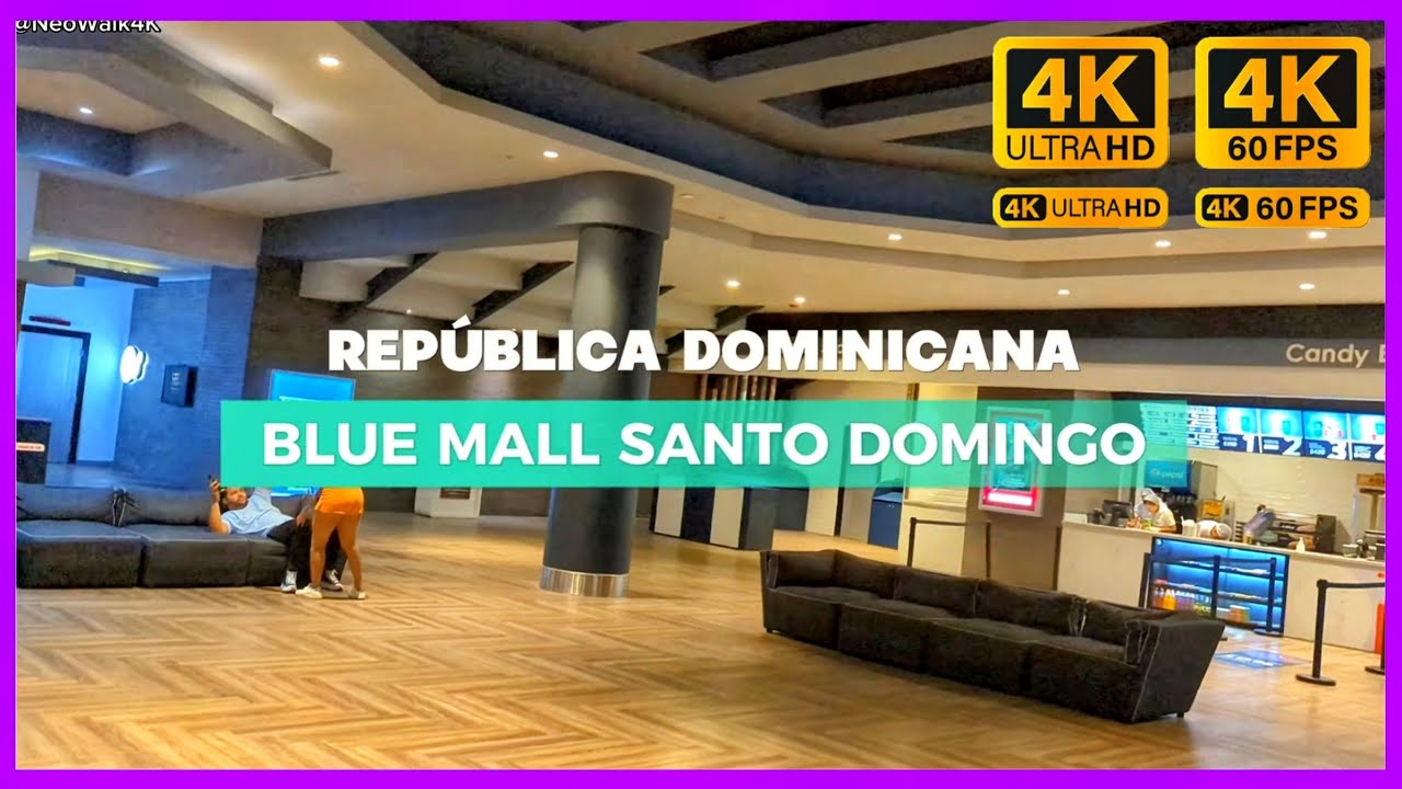 🇩🇴BLUE MALL SANTO DOMINGO / WALK TOUR 4K UHD 2024
