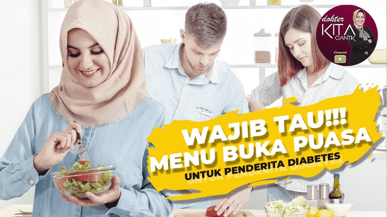 Tips Menu Buka Puasa Simple Sehat Untuk Penderita Diabetes