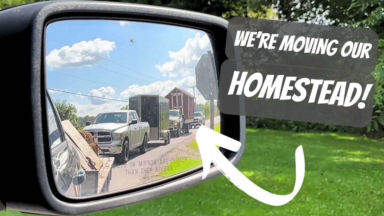 We Moved Our Entire Homestead in 8 Hours!