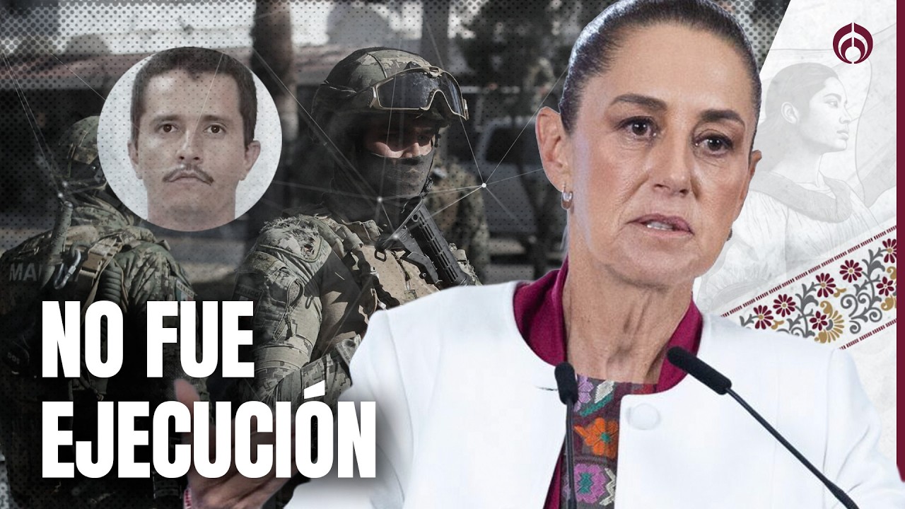 'El Mencho' tenía orden de aprehensión y se ejecutó: Sheinbaum puntualiza