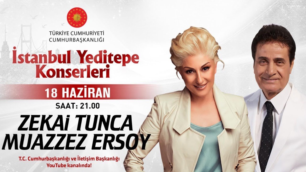Cumhurbaşkanlığı “İstanbul Yeditepe Konserleri” Zekai Tunca / Muazzez Ersoy