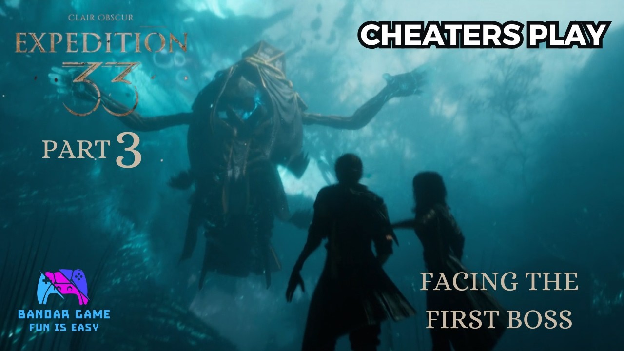 Facing the first boss - Clair Obscur: Expedition 33 Part 3 (Cheaters Play)