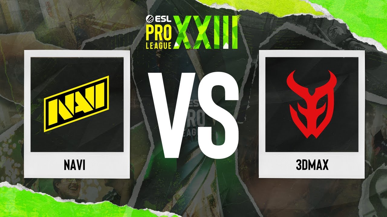 NAVI vs. 3DMAX - ESL Pro League Season 23 - Stage 2