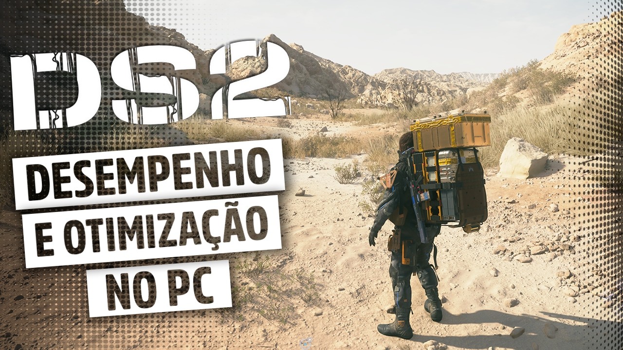 DEATH STRANDING 2 no PC! Desempenho e Otimiza&ccedil;&atilde;o, t&aacute; jog&aacute;vel?
