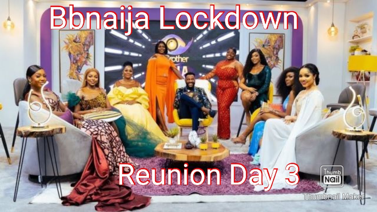 Bbnaija Lockdown Reunion Day 3