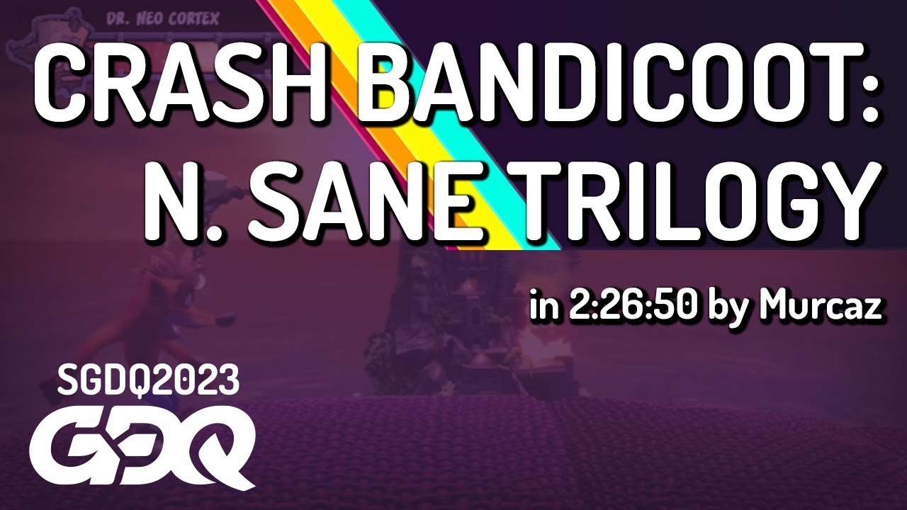 Crash Bandicoot: N. Sane Trilogy by Murcaz in 2:26:50 - Summer Games Done Quick 2023