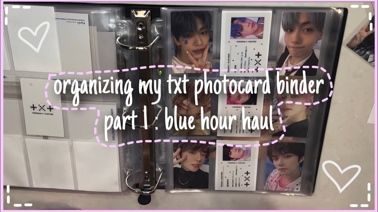 organizing my txt photocard binder part 1 : blue hour haul