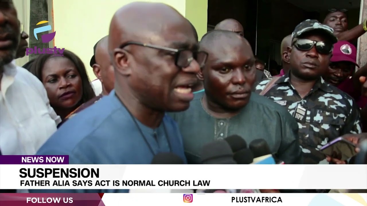 Suspension: Father Alia Says Act Is Normal Church Law | NEWS
