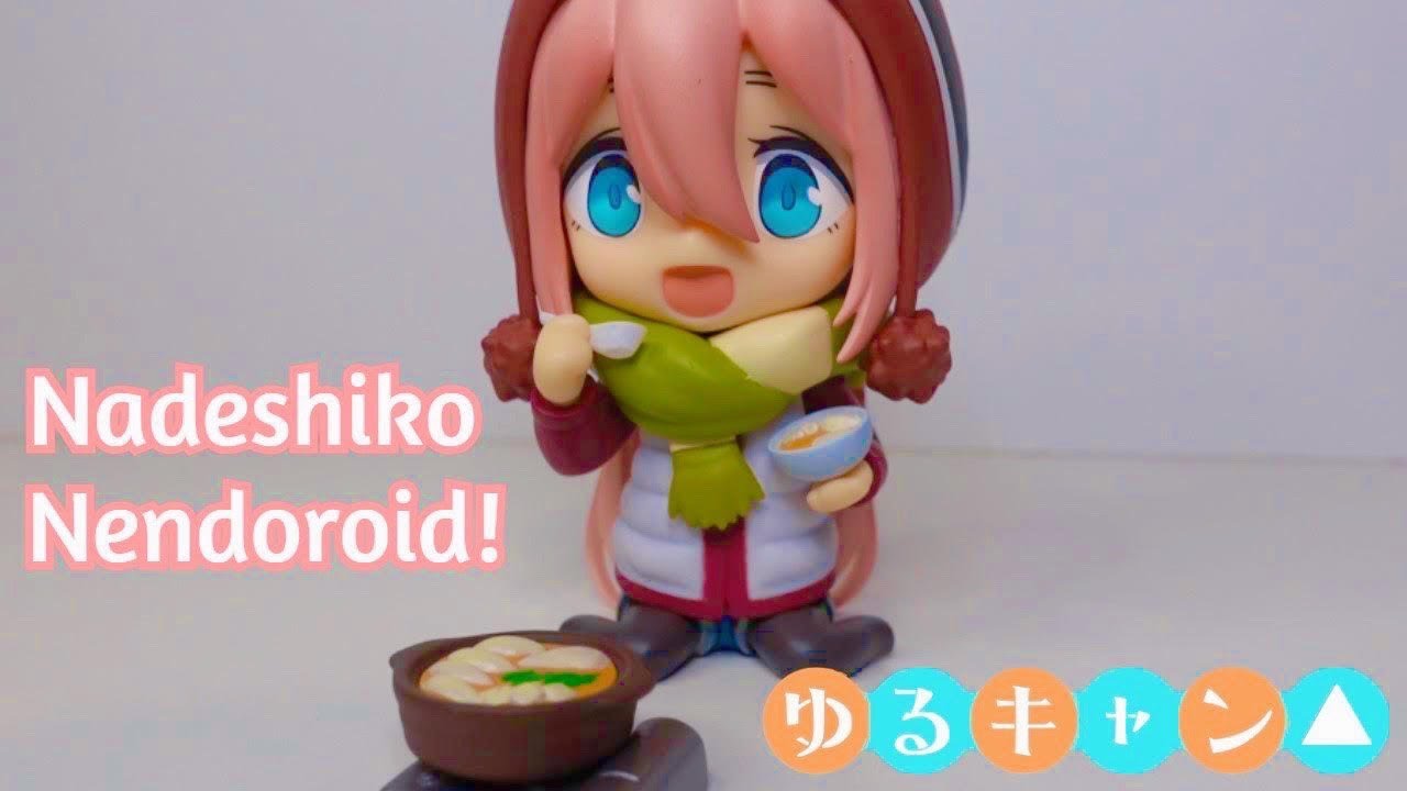 Yuru Camp Nadeshiko Nendoroid Review & Unboxing!