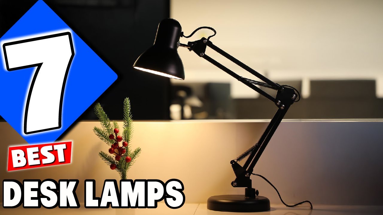 7 Must-Have Desk Lamps for Productive Work