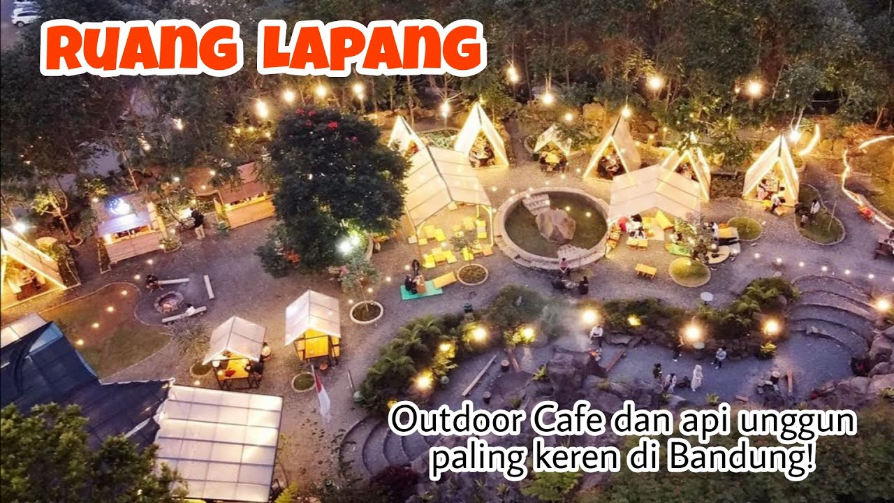OUTDOOR CAFE PALING KEREN DI BANDUNG - RUANG LAPANG