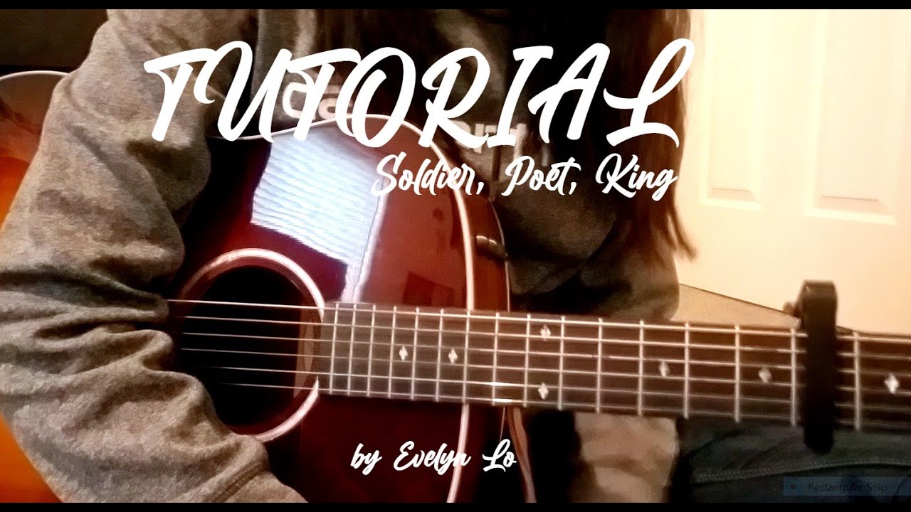 GUITAR TUTORIAL-Soldier, Poet King (by Evelyn Lo)