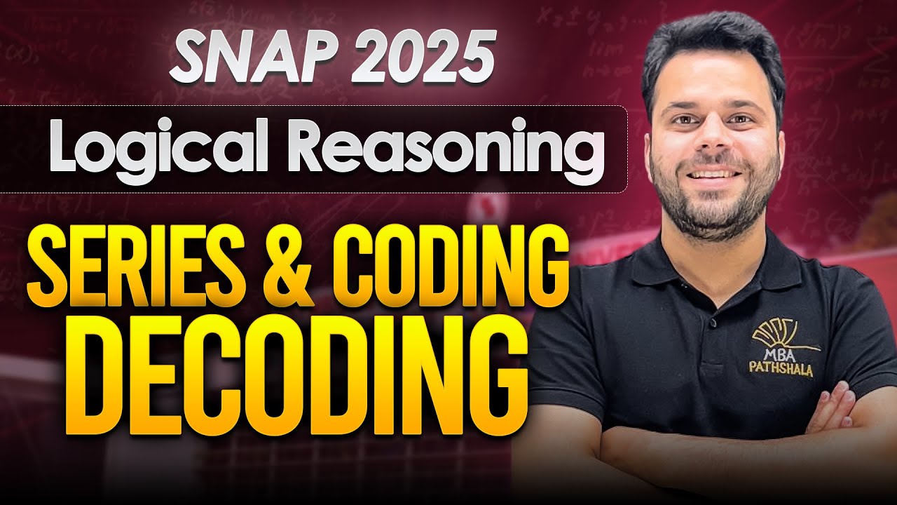 SNAP 2025 | LR Series & Coding&ndash;Decoding Masterclass | Udit Saini | MBA Pathshala #snap2025 #snap
