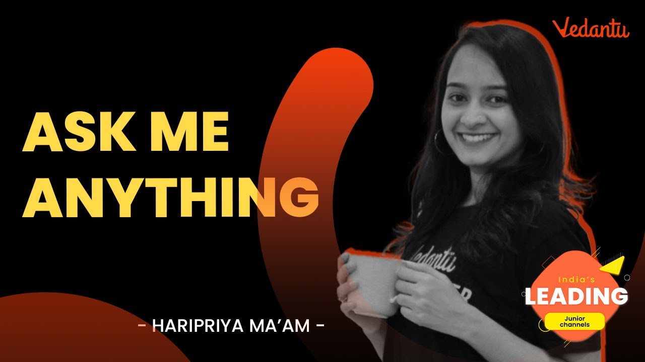 Ask Me Anything -  | Haripriya Ma'am | Vedantu Young Wonders