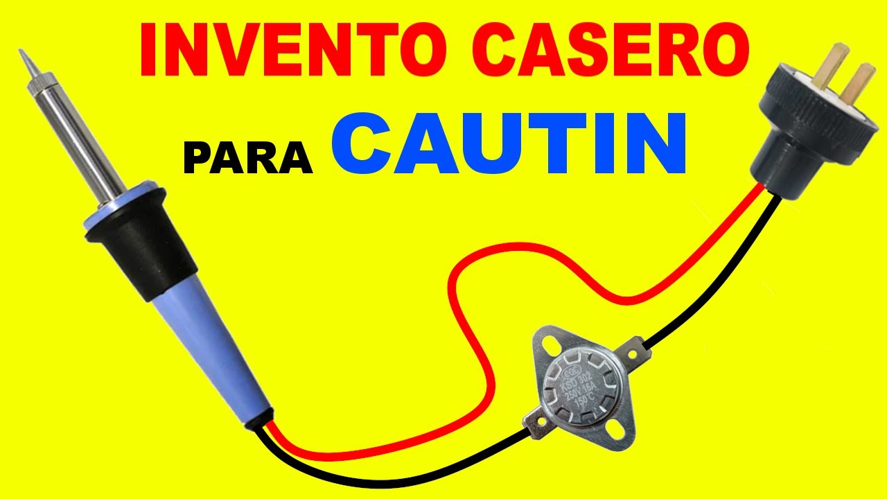 GENIAL IDEA PARA CAUTIN! (Control de temperatura)